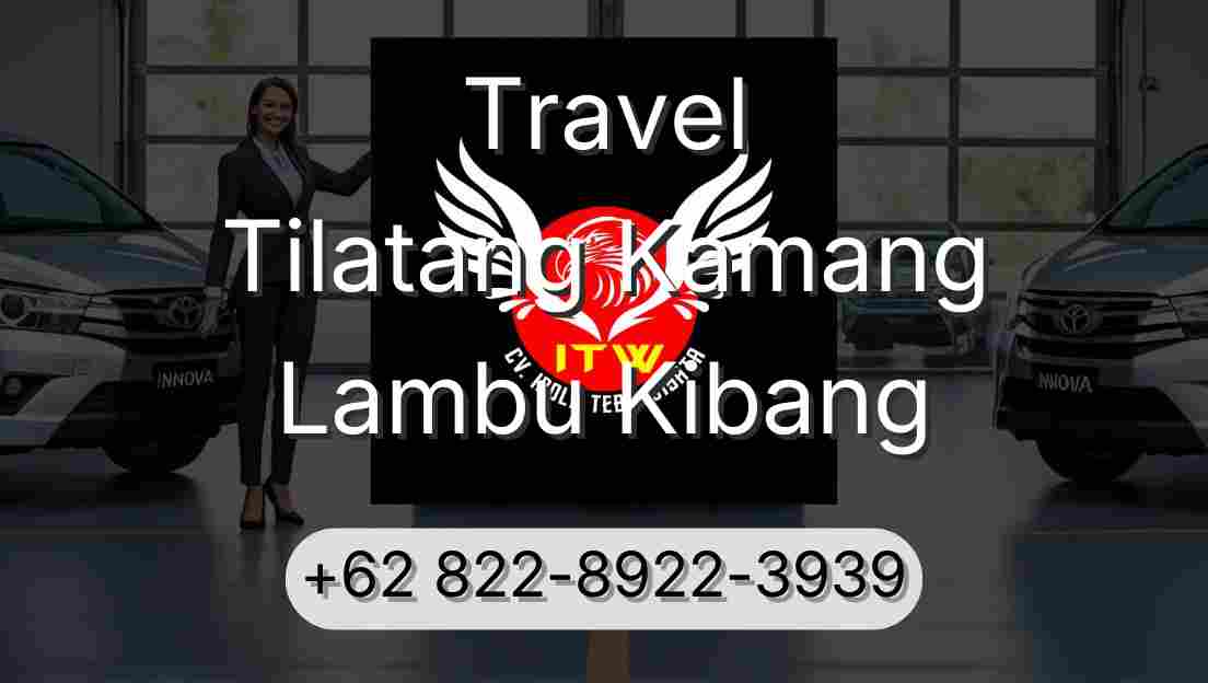 Travel Tilatang Kamang Lambu Kibang
