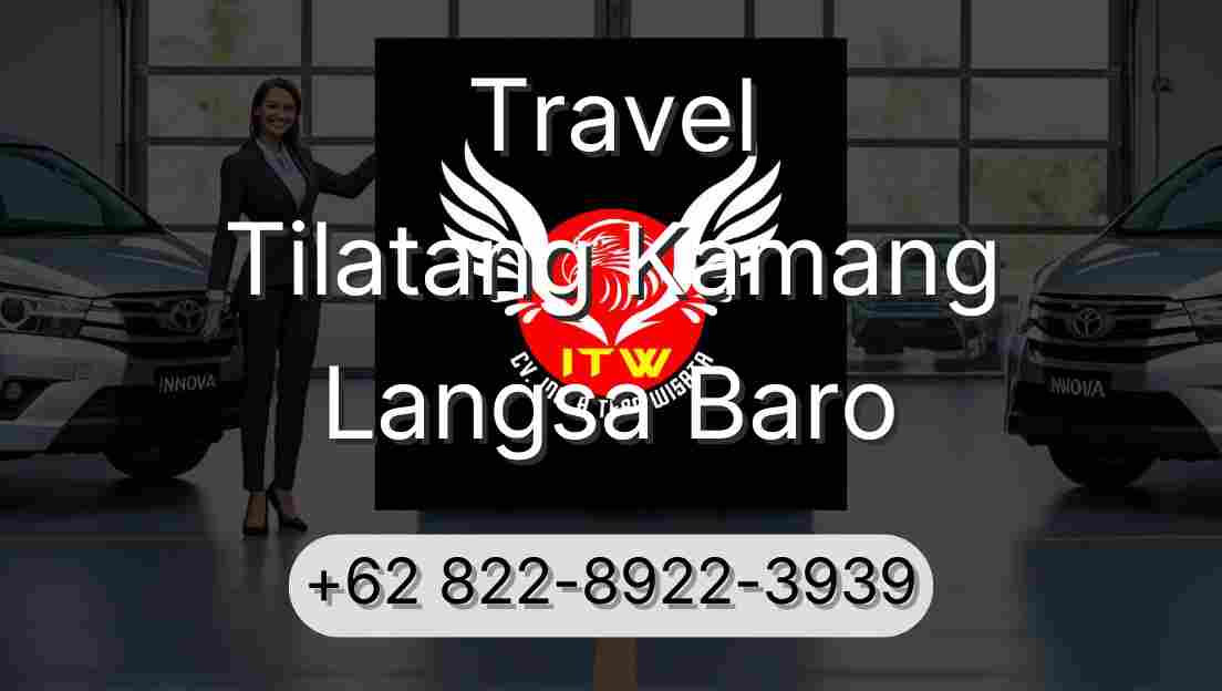 Travel Tilatang Kamang Langsa Baro