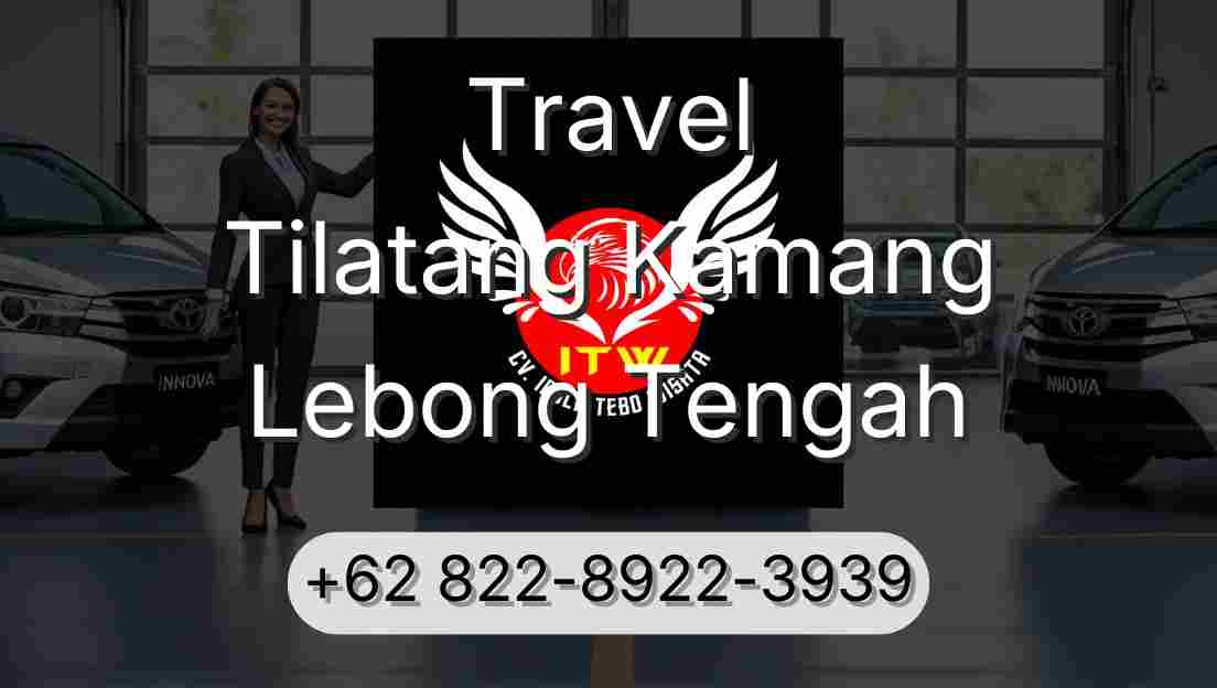 Travel Tilatang Kamang Lebong Tengah