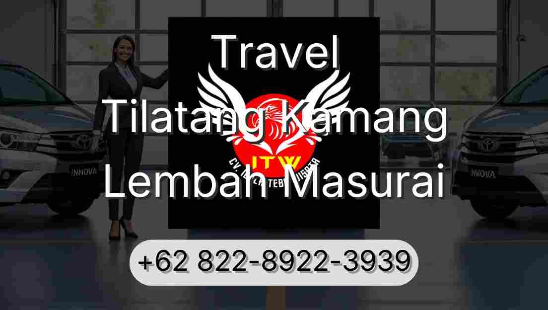Travel Tilatang Kamang Lembah Masurai