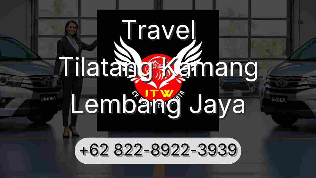 Travel Tilatang Kamang Lembang Jaya