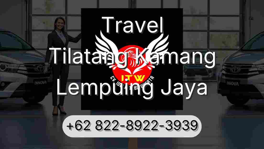 Travel Tilatang Kamang Lempuing Jaya