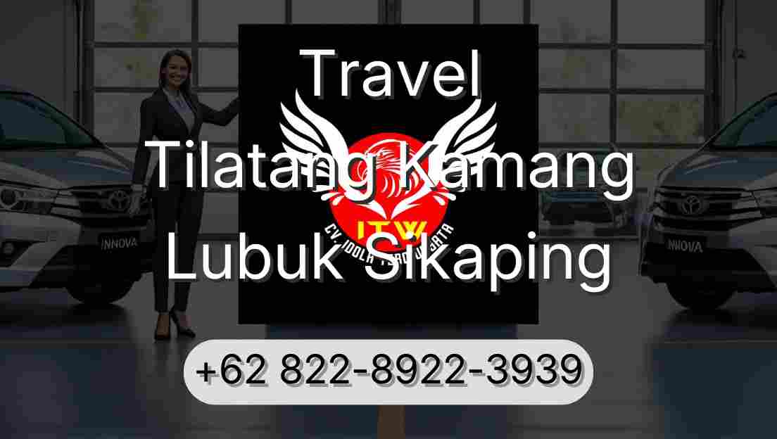 Travel Tilatang Kamang Lubuk Sikaping