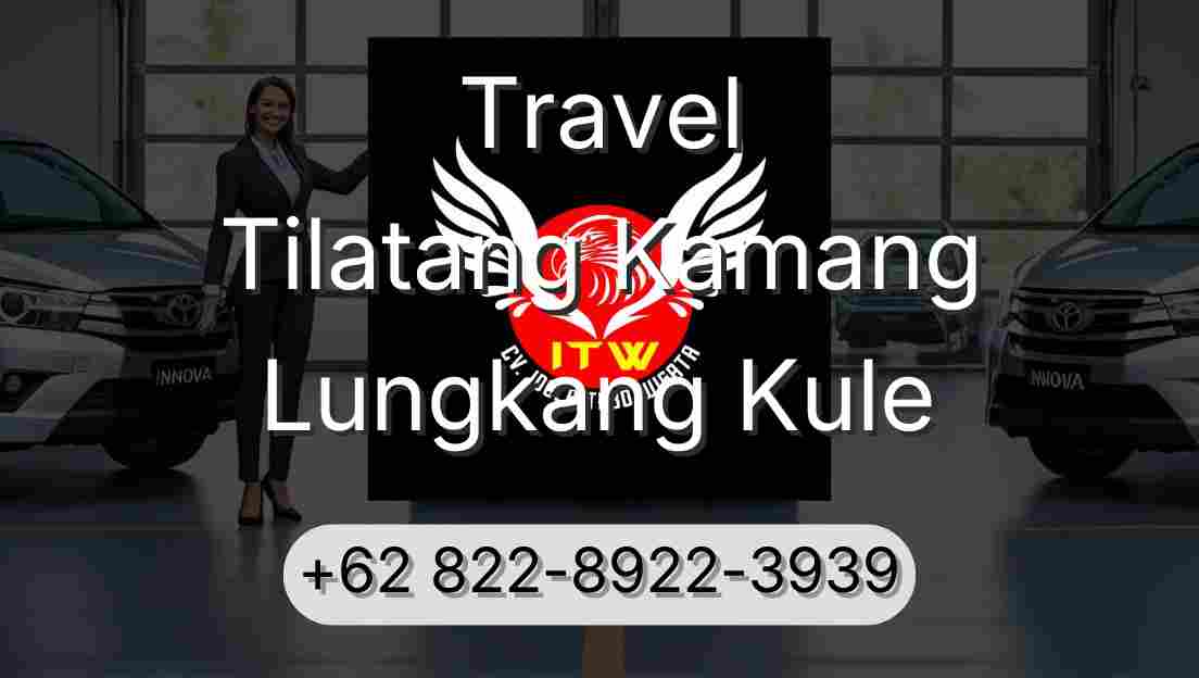 Travel Tilatang Kamang Lungkang Kule