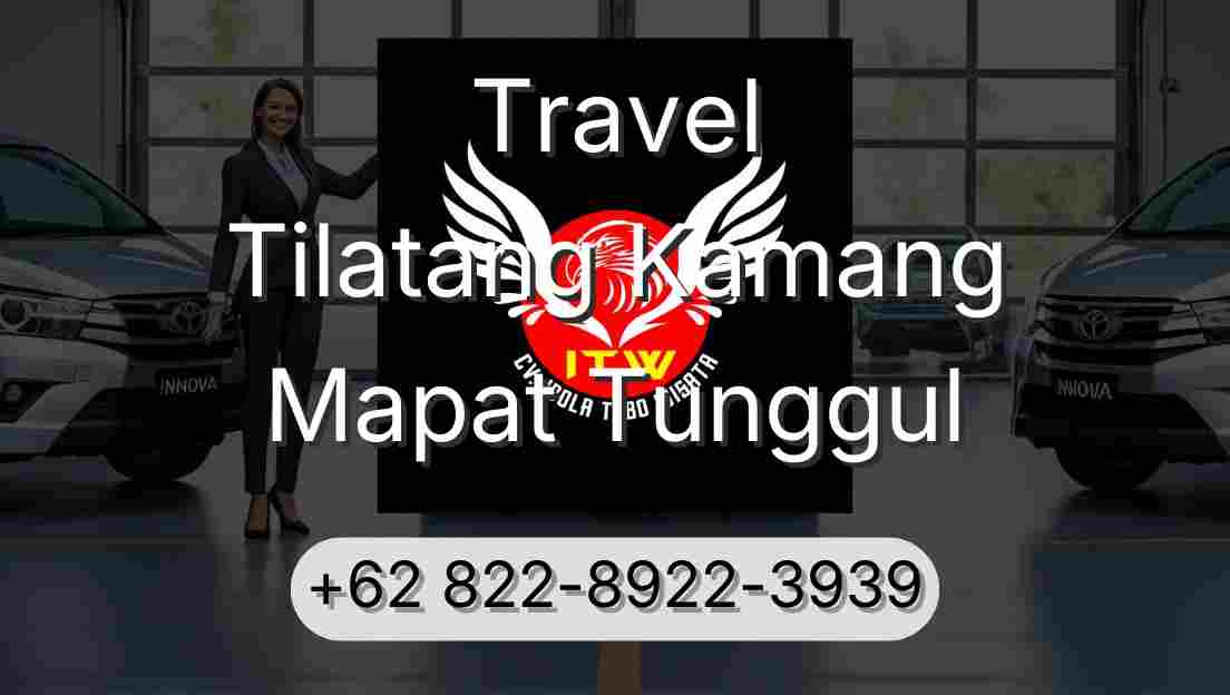 Travel Tilatang Kamang Mapat Tunggul