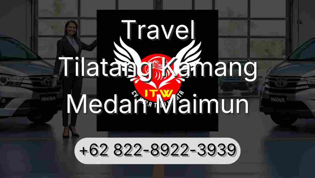 Travel Tilatang Kamang Medan Maimun