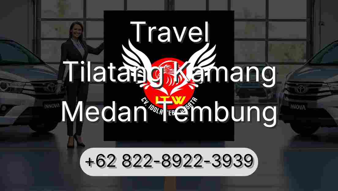 Travel Tilatang Kamang Medan Tembung