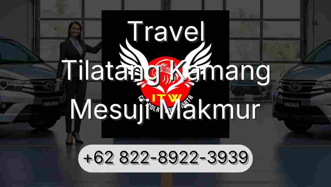 Travel Tilatang Kamang Mesuji Makmur