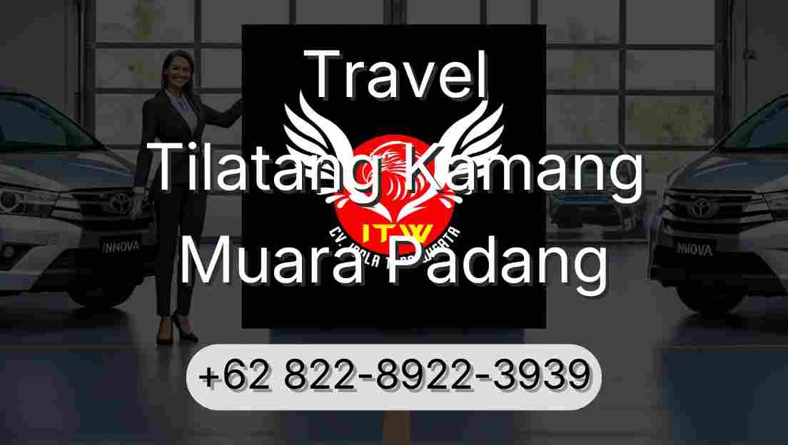 Travel Tilatang Kamang Muara Padang