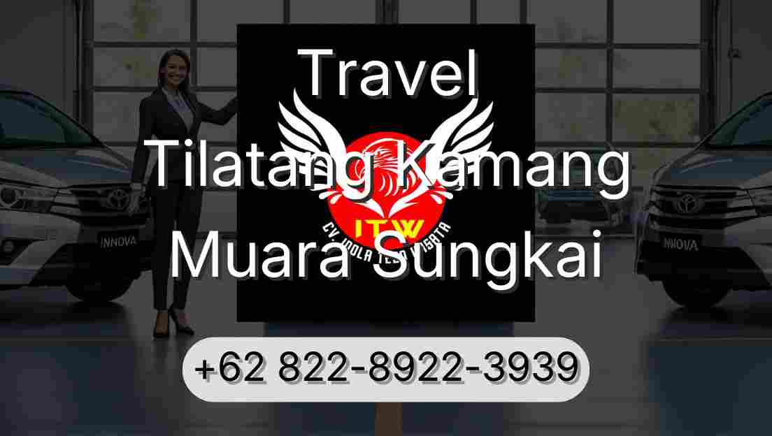 Travel Tilatang Kamang Muara Sungkai