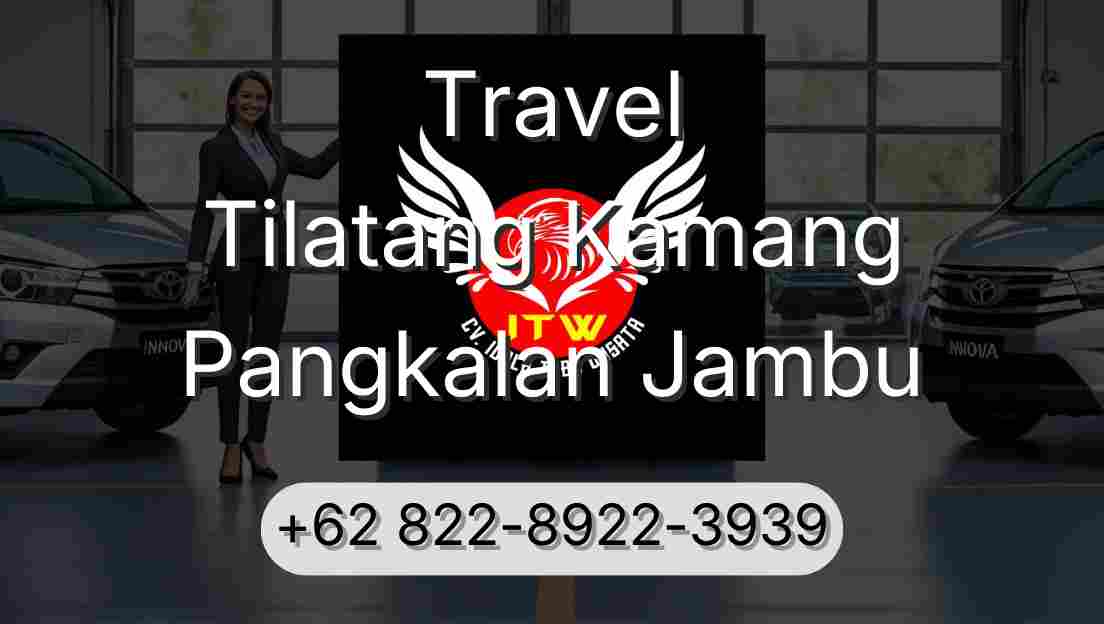 Travel Tilatang Kamang Pangkalan Jambu