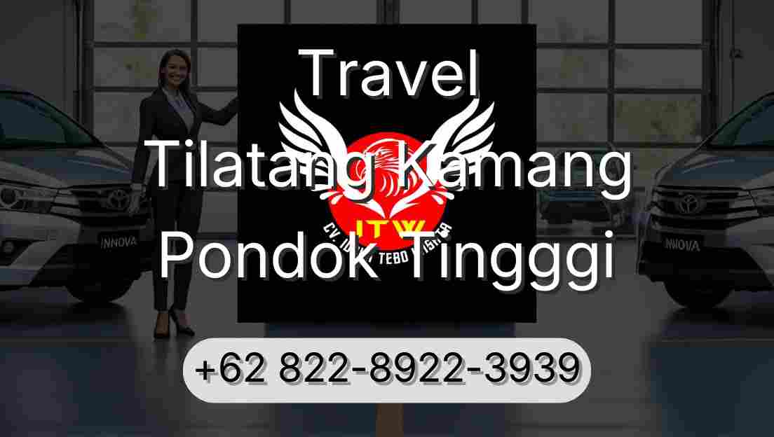 Travel Tilatang Kamang Pondok Tingggi