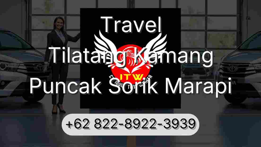 Travel Tilatang Kamang Puncak Sorik Marapi
