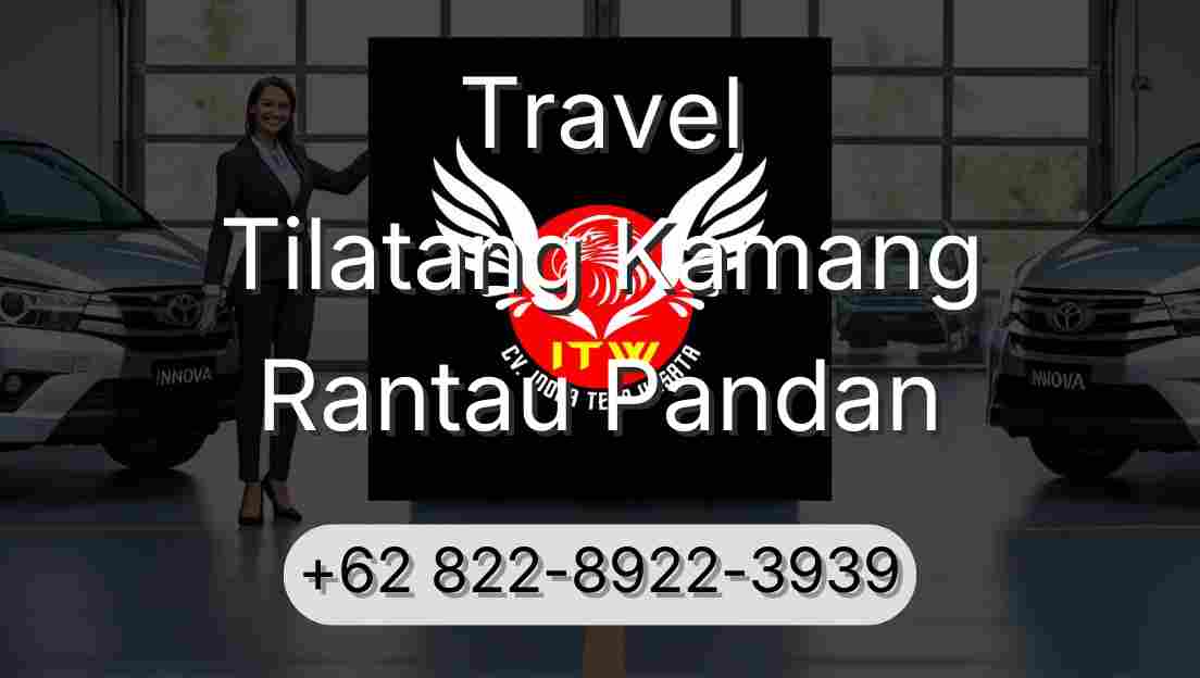 Travel Tilatang Kamang Rantau Pandan