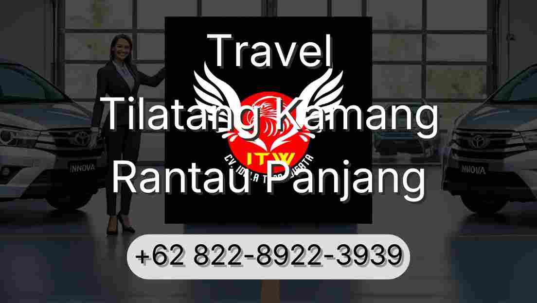 Travel Tilatang Kamang Rantau Panjang