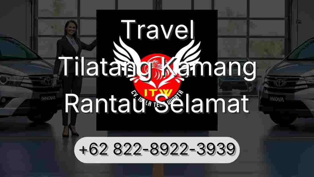 Travel Tilatang Kamang Rantau Selamat