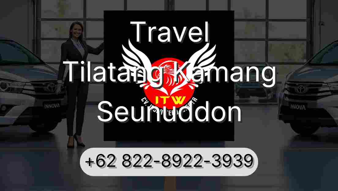 Travel Tilatang Kamang Seunuddon