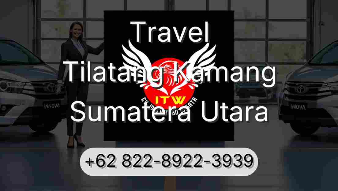Travel Tilatang Kamang Sumatera Utara