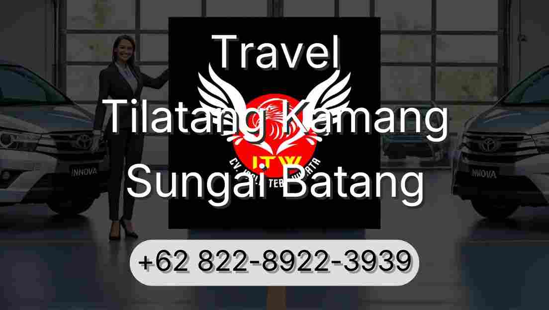 Travel Tilatang Kamang Sungai Batang