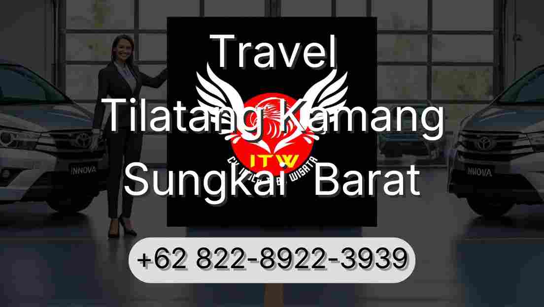 Travel Tilatang Kamang Sungkai  Barat