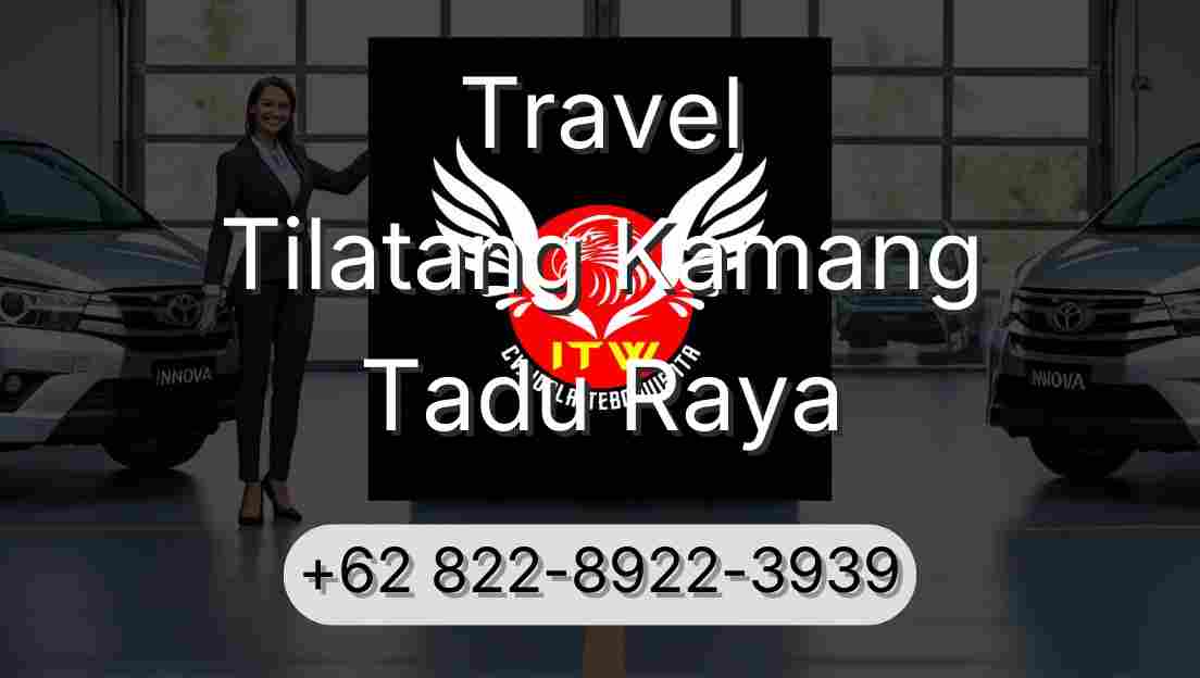 Travel Tilatang Kamang Tadu Raya