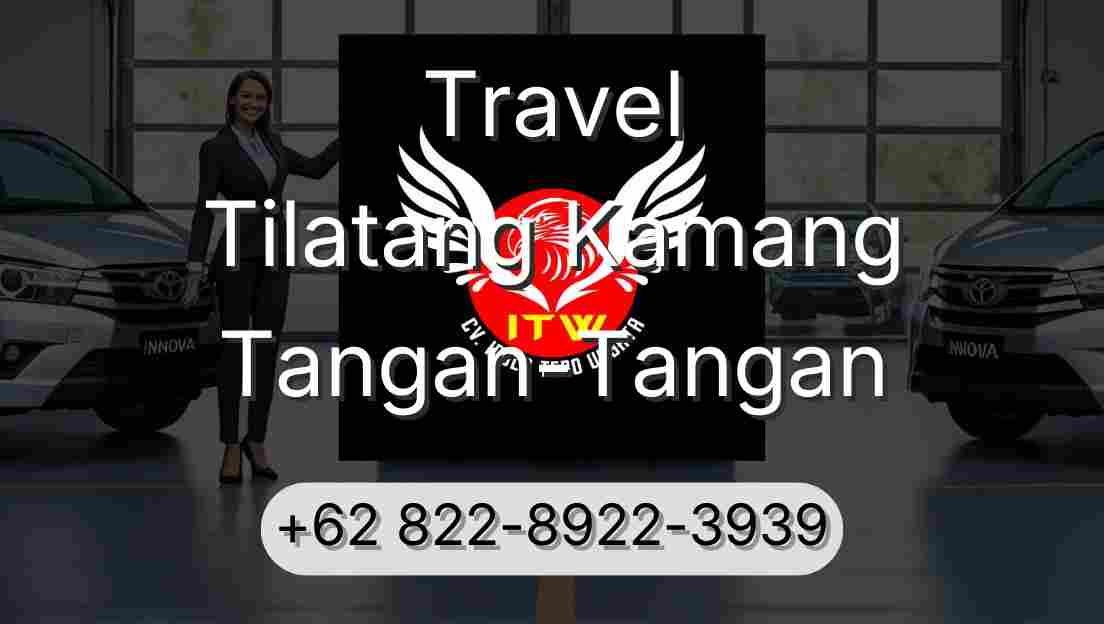 Travel Tilatang Kamang Tangan-Tangan