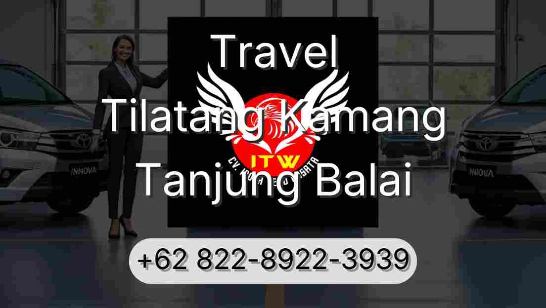 Travel Tilatang Kamang Tanjung Balai