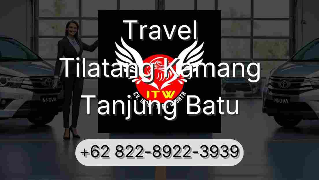 Travel Tilatang Kamang Tanjung Batu