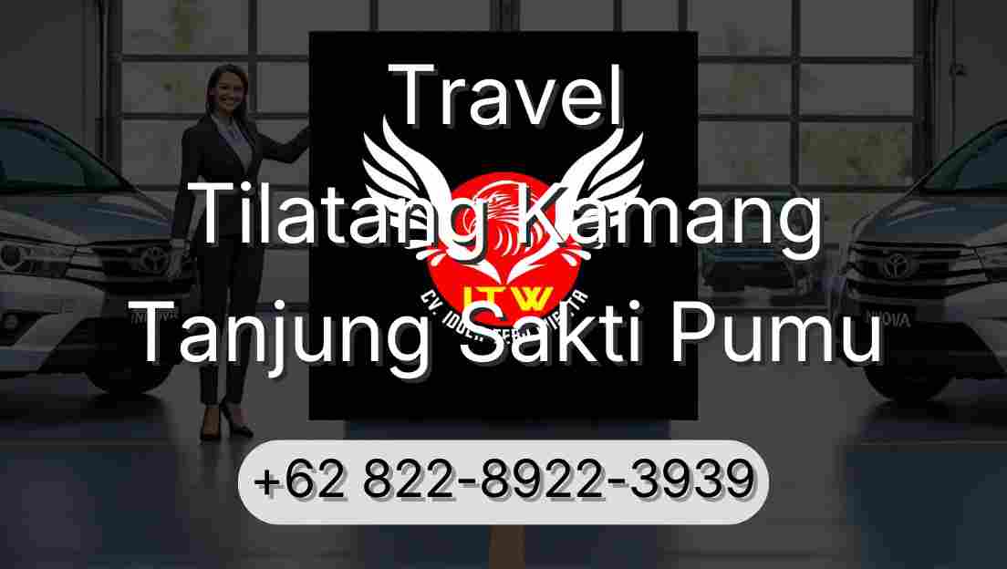 Travel Tilatang Kamang Tanjung Sakti Pumu