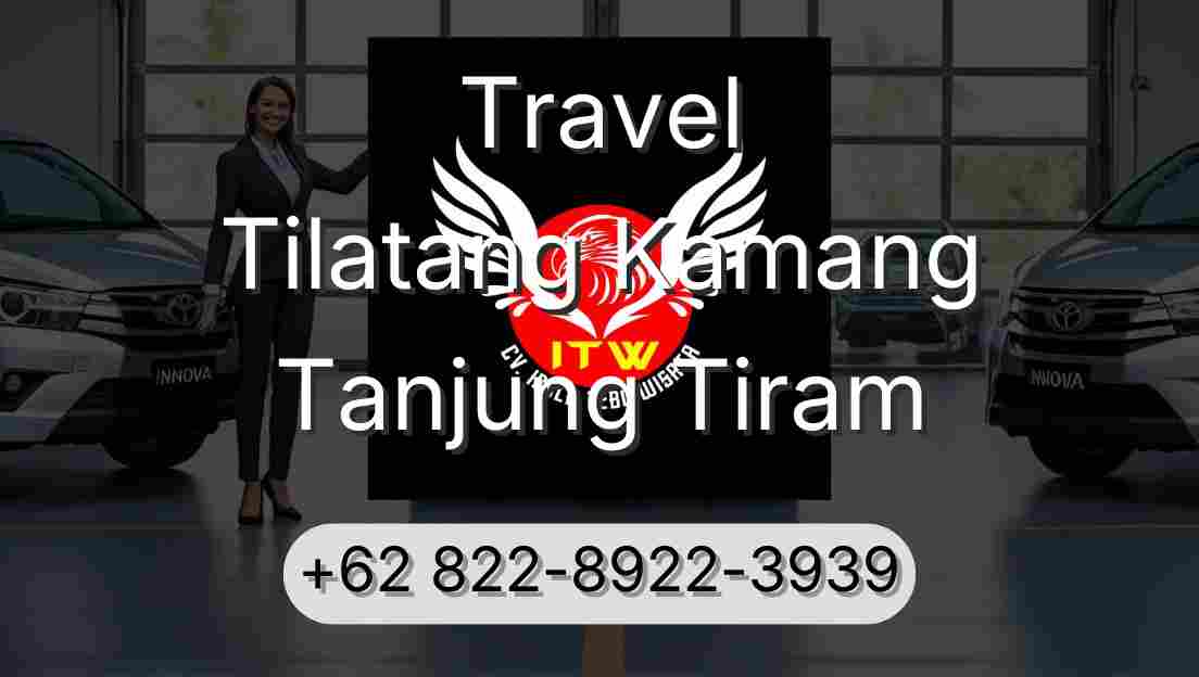 Travel Tilatang Kamang Tanjung Tiram