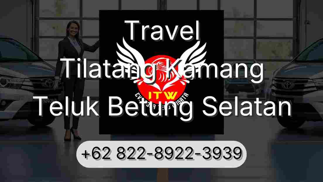Travel Tilatang Kamang Teluk Betung Selatan