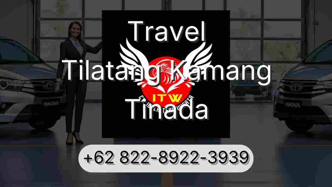 Travel Tilatang Kamang Tinada