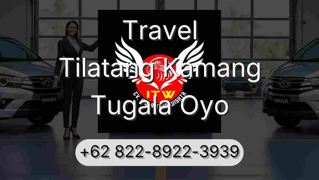 Travel Tilatang Kamang Tugala Oyo