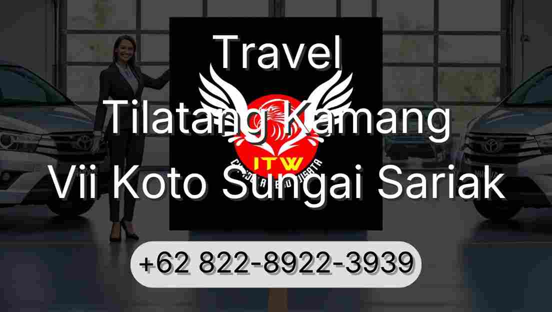 Travel Tilatang Kamang Vii Koto Sungai Sariak