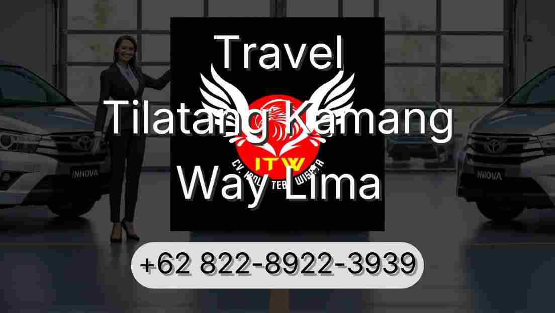 Travel Tilatang Kamang Way Lima