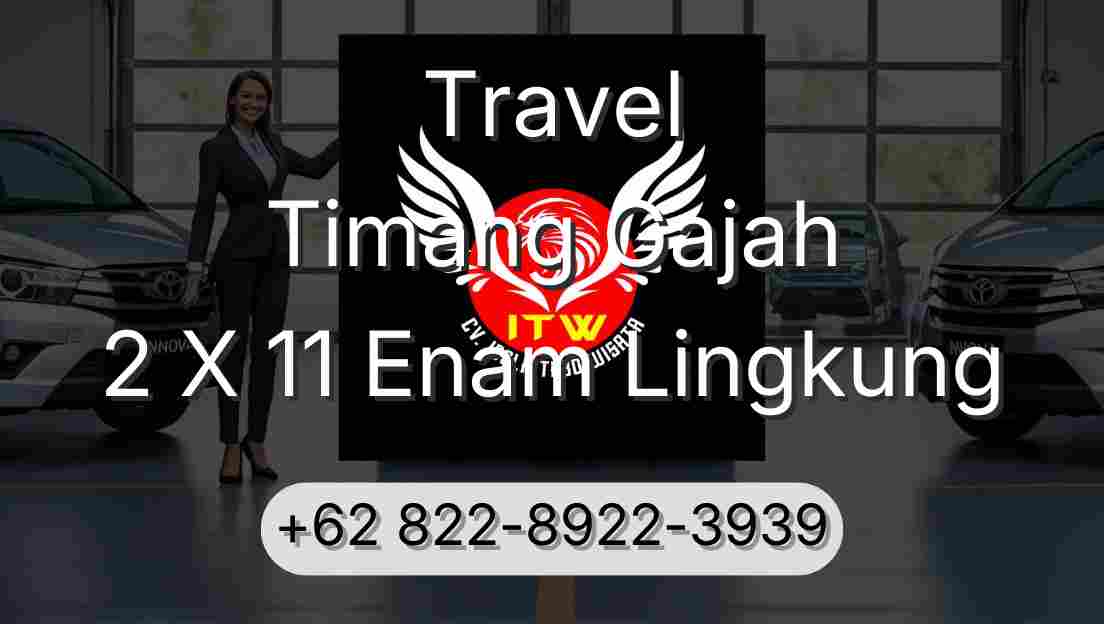 Travel Timang Gajah 2 X 11 Enam Lingkung