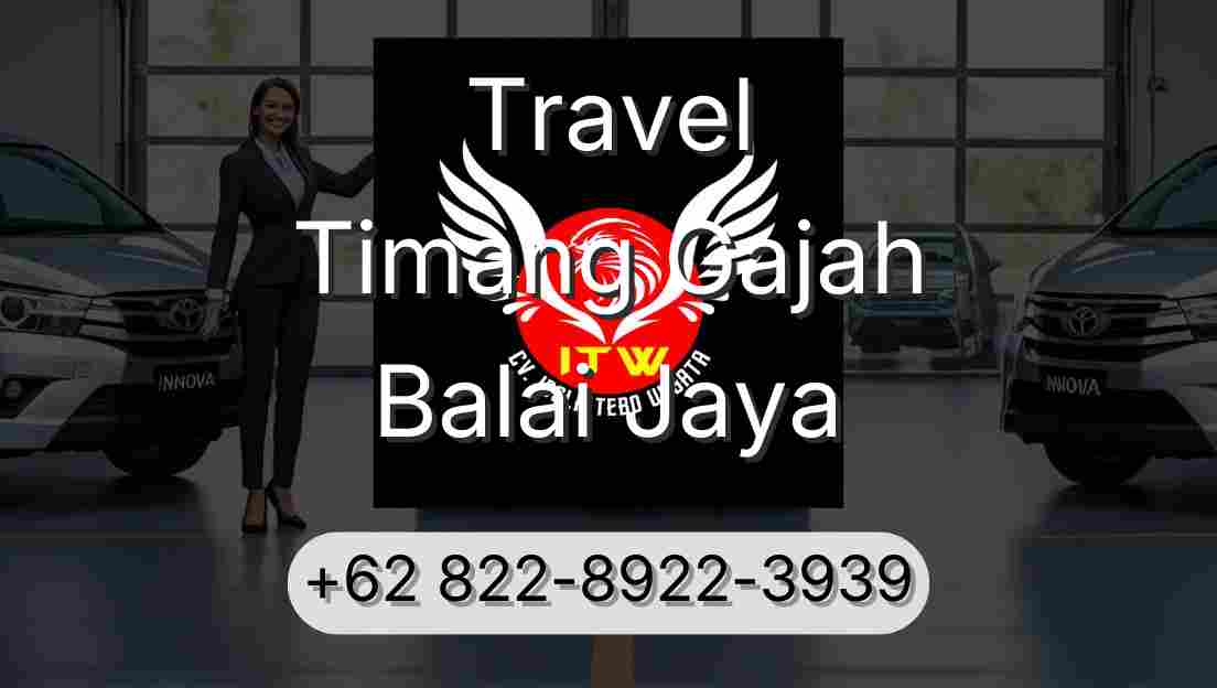 Travel Timang Gajah Balai Jaya