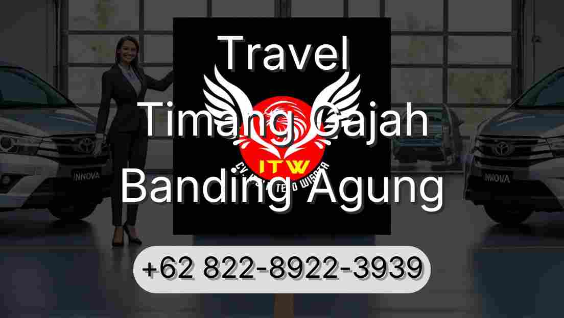 Travel Timang Gajah Banding Agung