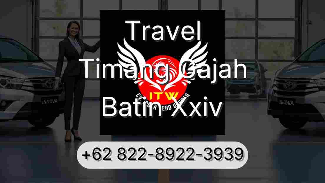 Travel Timang Gajah Batin Xxiv