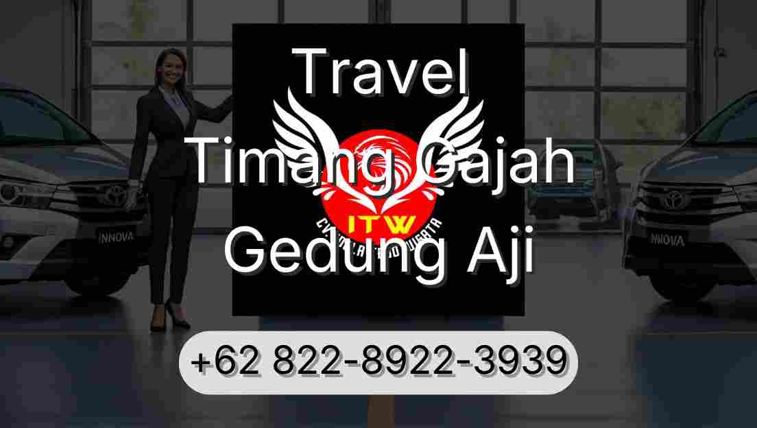 Travel Timang Gajah Gedung Aji