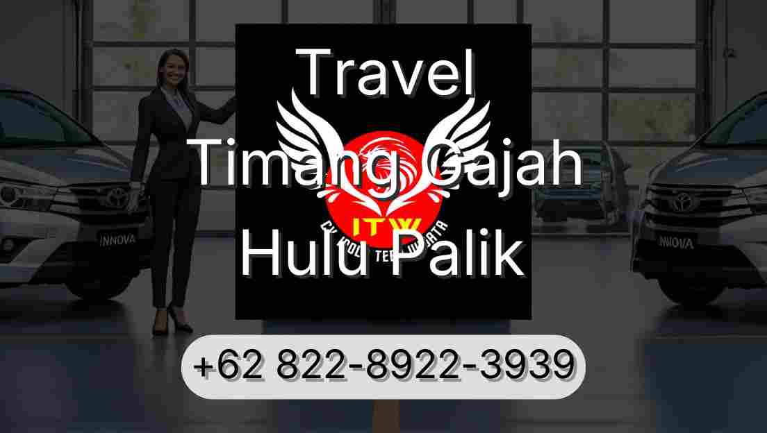 Travel Timang Gajah Hulu Palik