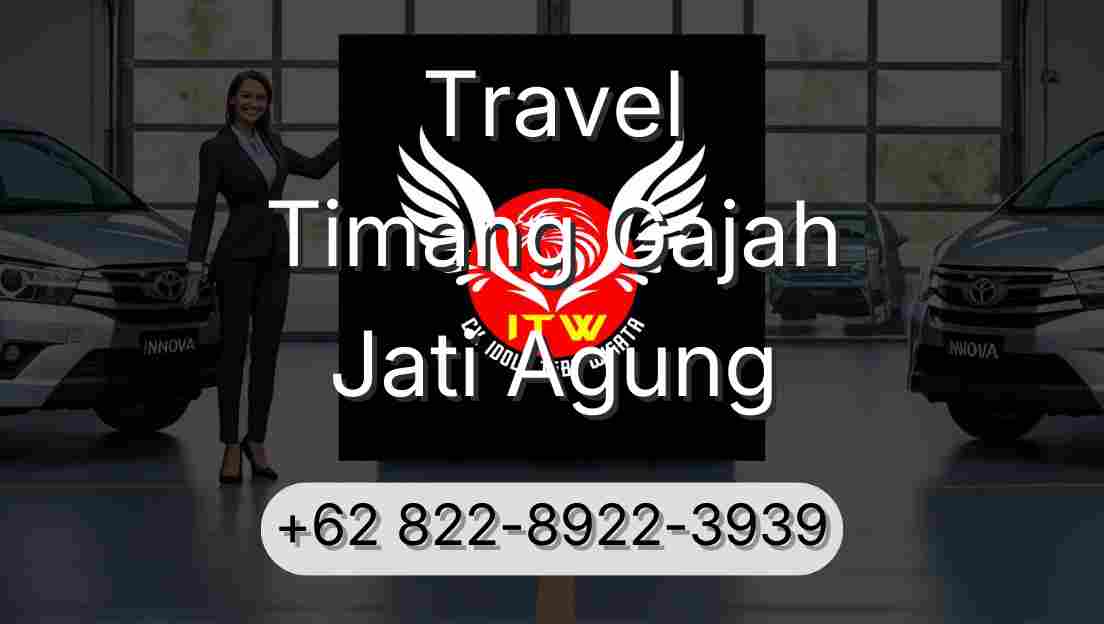 Travel Timang Gajah Jati Agung