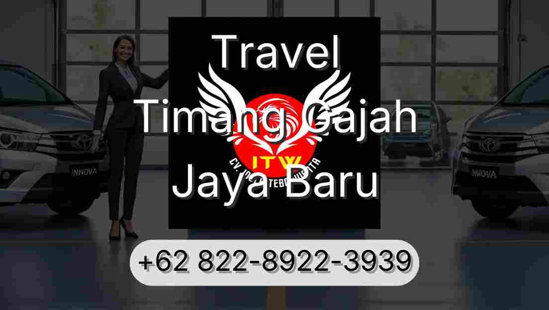 Travel Timang Gajah Jaya Baru