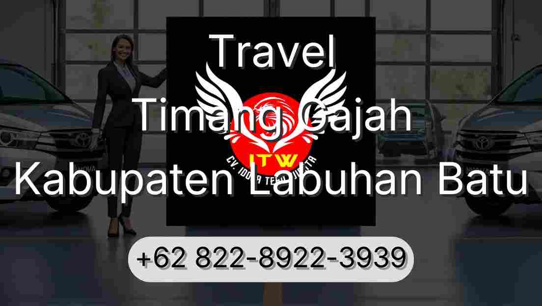 Travel Timang Gajah Kabupaten Labuhan Batu