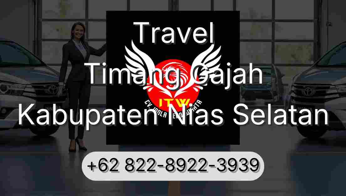 Travel Timang Gajah Kabupaten Nias Selatan