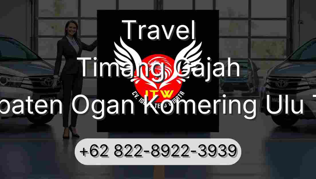 Travel Timang Gajah Kabupaten Ogan Komering Ulu Timur