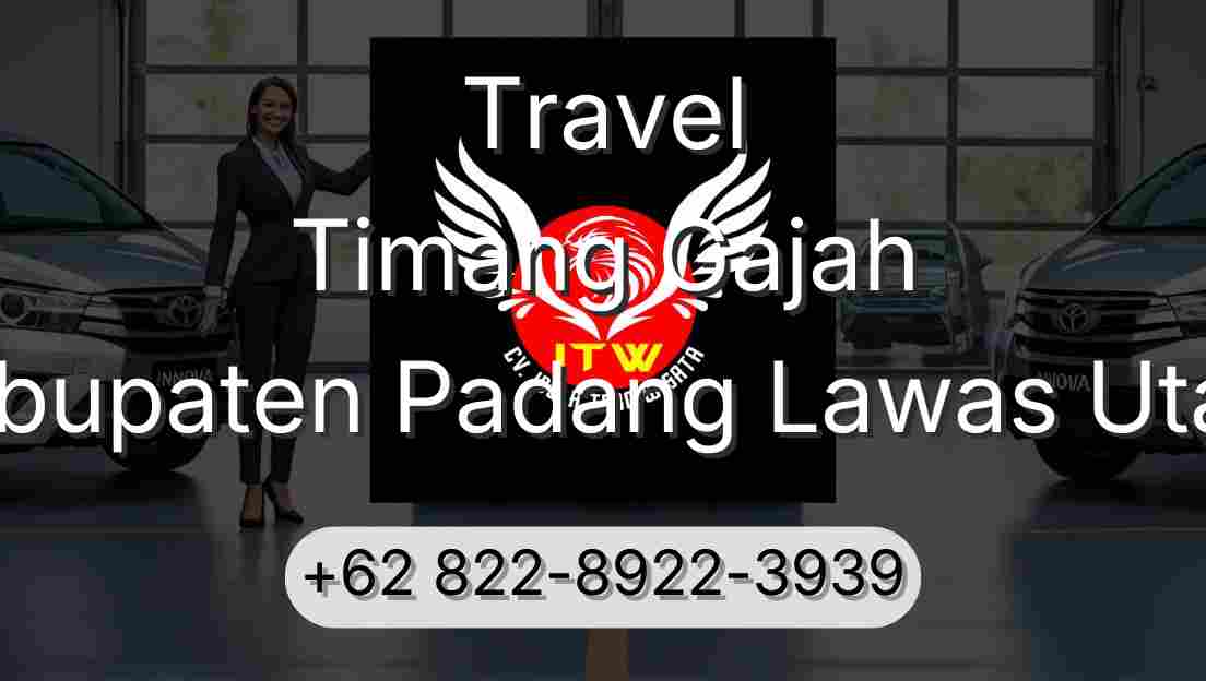 Travel Timang Gajah Kabupaten Padang Lawas Utara