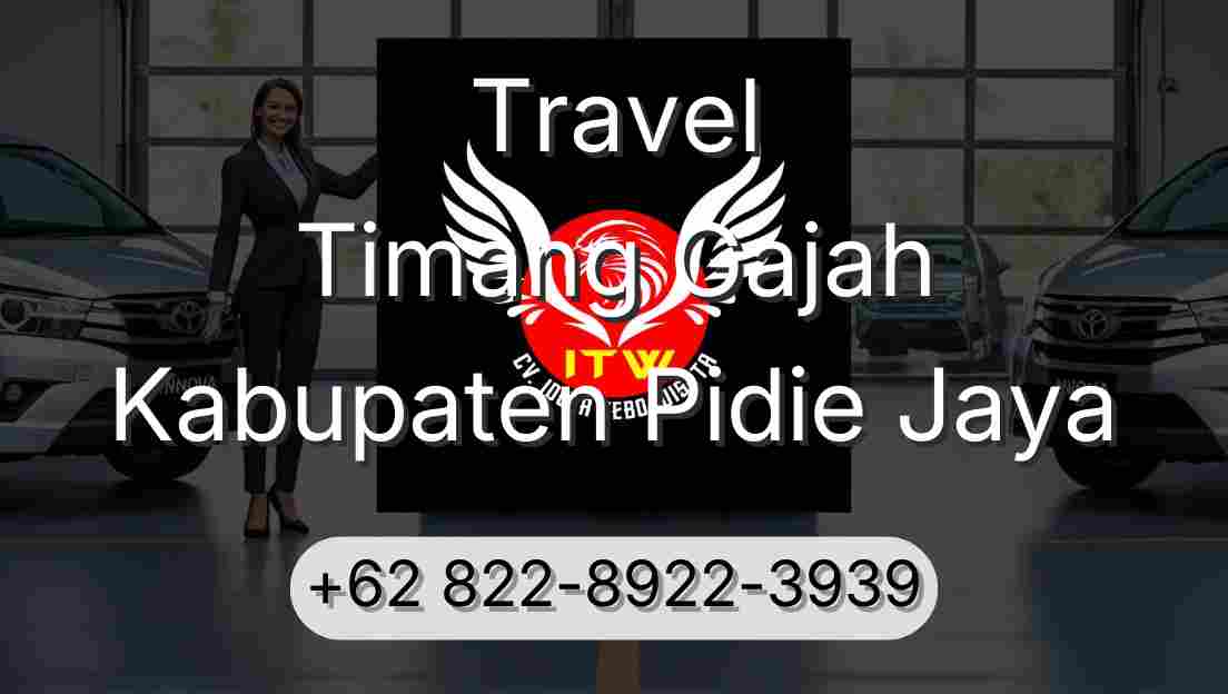 Travel Timang Gajah Kabupaten Pidie Jaya