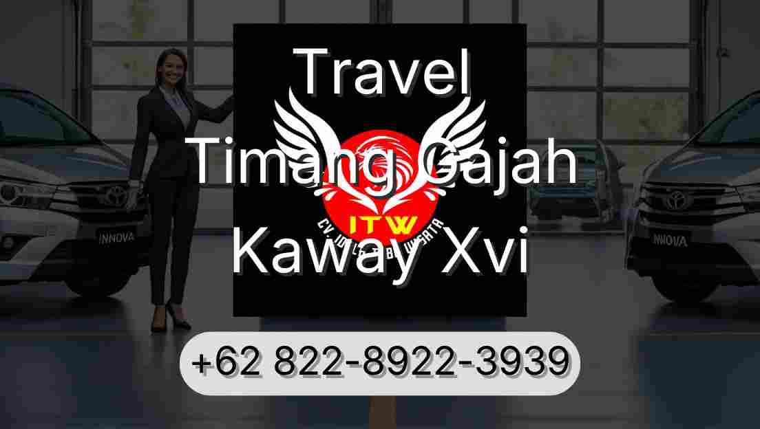 Travel Timang Gajah Kaway Xvi
