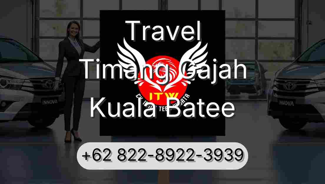 Travel Timang Gajah Kuala Batee
